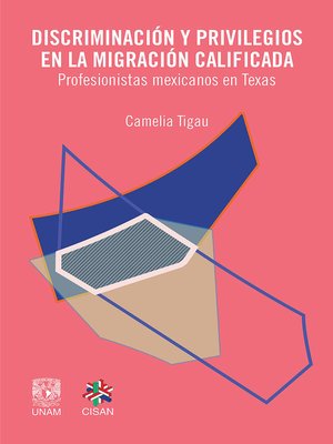 cover image of Discriminación y privilegios en la migración calificada
